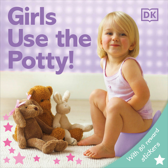 Girls Use the Potty! [With Stickers]