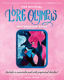 The Official Lore Olympus Watercolor Book: 20 Simple Watercolor Lessons Inspired by the #1 New York Times Bestselling Series and Webtoon Phenomenon --