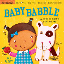 Indestructibles (the Original): Baby Babble: A Book of Baby's First Words: Chew Proof - Rip Proof - Nontoxic - 100% Washable (Book for Babies, Newborn