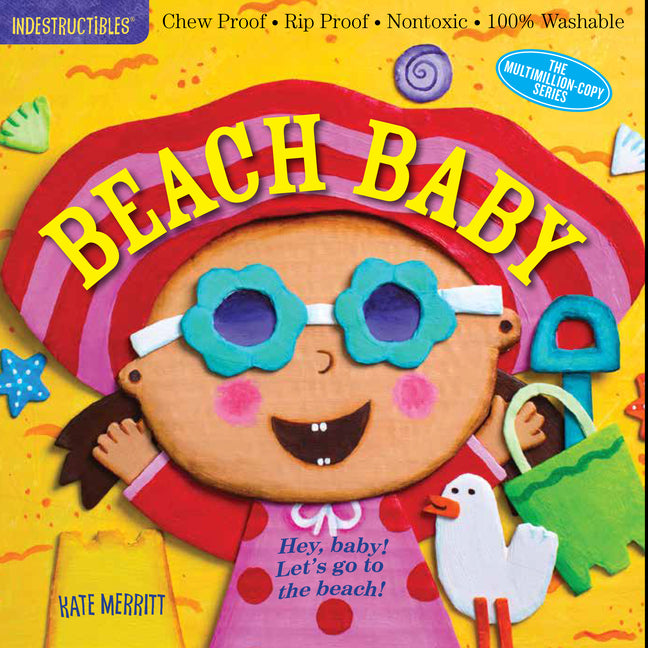 Indestructibles (the Original): Beach Baby: Chew Proof - Rip Proof - Nontoxic - 100% Washable (Book for Babies, Newborn Books, Safe to Chew)
