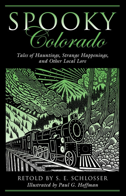 Spooky Colorado: Tales Of Hauntings, Strange Happenings, And Other Local Lore, First Edition