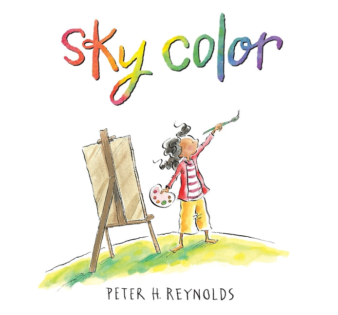 Sky Color: (A Picture Book about Art, Creativity, Imagination, and Finding Inspiration in Unexpected Places for Kids Ages 5-9)