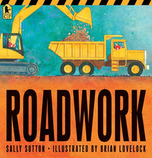 Roadwork: (A Rhyming Construction Book with Trucks, Machines, and Noisy Vehicles for Babies, Toddlers, Preschoolers, and Kids Ages 2-5)