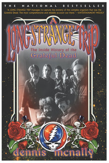 A Long Strange Trip: The Inside History of the Grateful Dead
