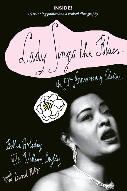 Lady Sings the Blues: Lady Sings the Blues: The 50th-Anniversay Edition with a Revised Discography