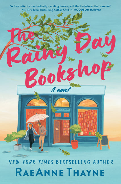 The Rainy Day Bookshop: A Contemporary Small-Town Story of Family, Community and Books