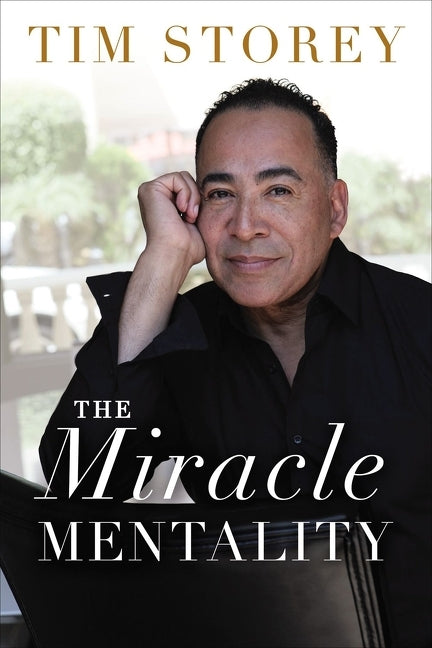 The Miracle Mentality: Tap Into the Source of Magical Transformation in Your Life