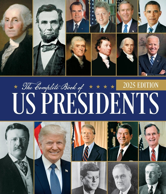 The Complete Book of Us Presidents, Fifth Edition: Updated for 2024