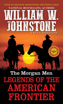 The Morgan Men: Legends of the American Frontier