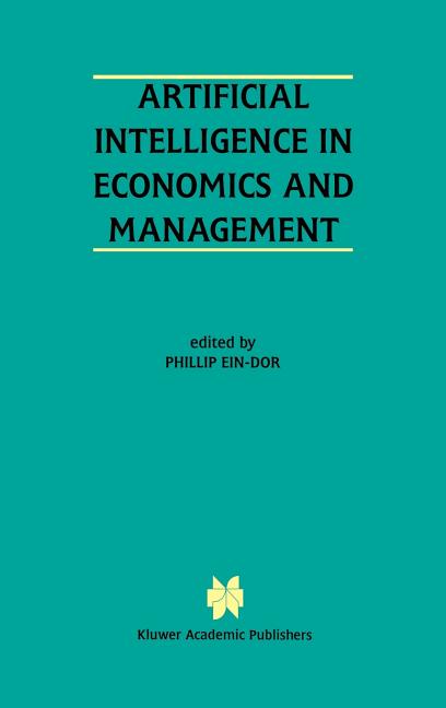 Artificial Intelligence in Economics and Managment: An Edited Proceedings on the Fourth International Workshop: Aiem4 Tel-Aviv, Israel, January 8-10,