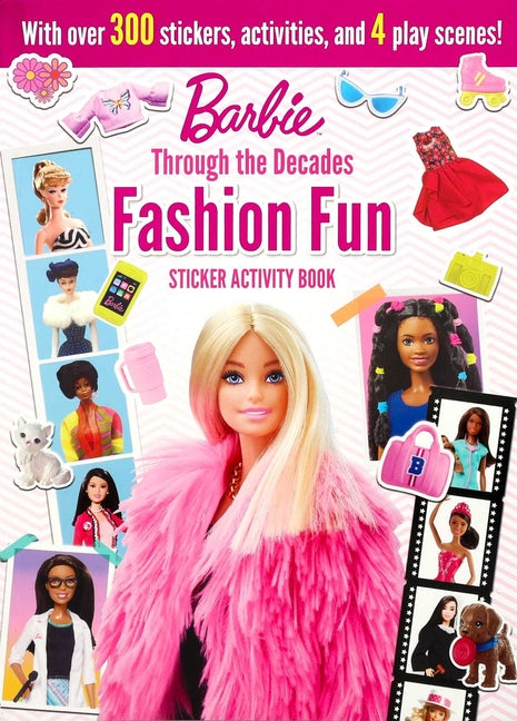 Barbie: Fashion Fun Stickers and Activities: Through the Decades