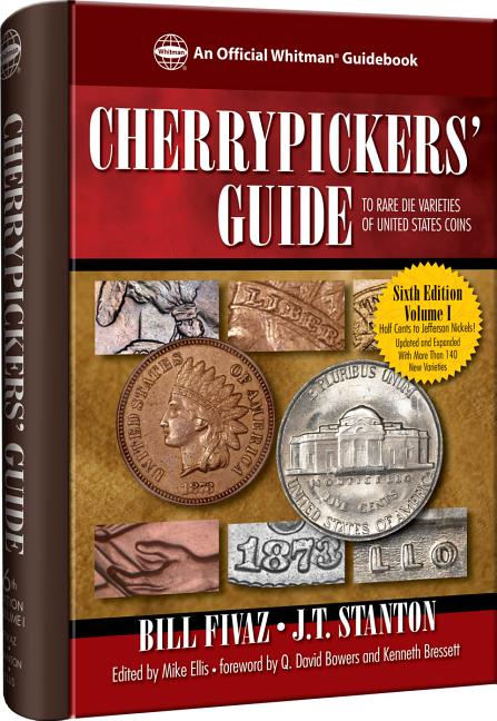 Cherrypickers' Guide to Rare Die Varieties of United States Coins Volume 1