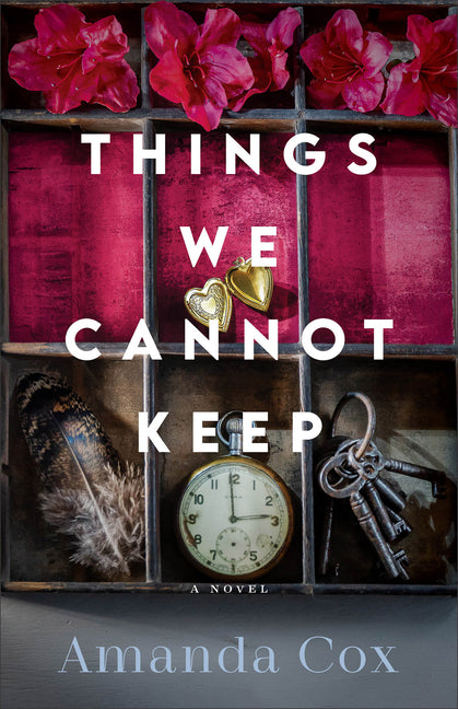 Things We Cannot Keep