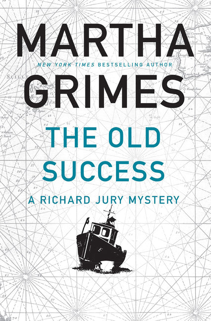 The Old Success: A Richard Jury Mystery