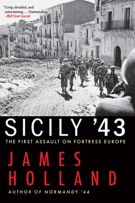 Sicily '43: The First Assault on Fortress Europe
