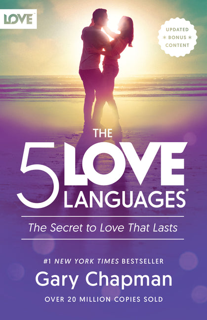 The 5 Love Languages(r): The Secret to Love That Lasts