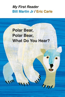 My First Reader Polar Bear, Polar Bear, What Do You Hear?