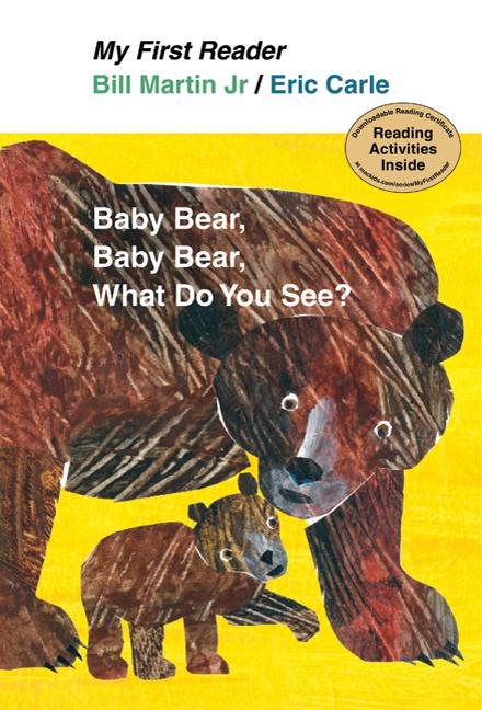 My First Reader Baby Bear, Baby Bear, What Do You See?