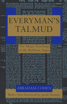 Everyman's Talmud: The Major Teachings of the Rabbinic Sages