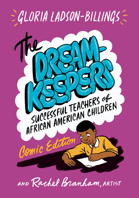 The Dreamkeepers: Successful Teachers of African American Children, Comic Edition