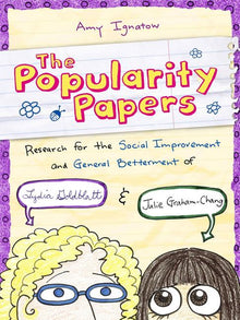 The Popularity Papers #1: Research for the Social Improvement and General Betterment of Lydia Goldblatt and Julie Graham-Chang: Volume 1