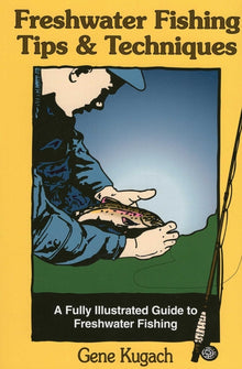 Freshwater Fishing Tips & Techniques