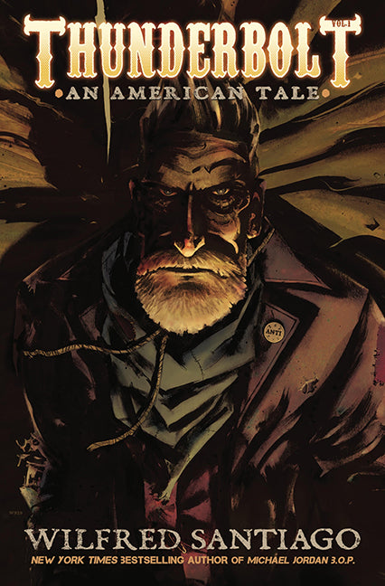 Thunderbolt: An American Tale, Vol. 1