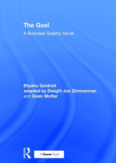 The Goal: A Business Graphic Novel