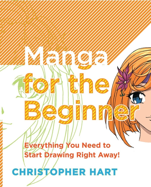 Manga for the Beginner: Everything You Need to Know to Get Started Right Away!