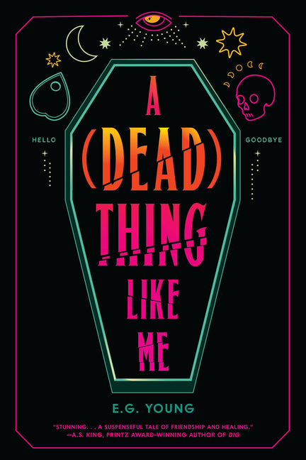 A (Dead) Thing Like Me
