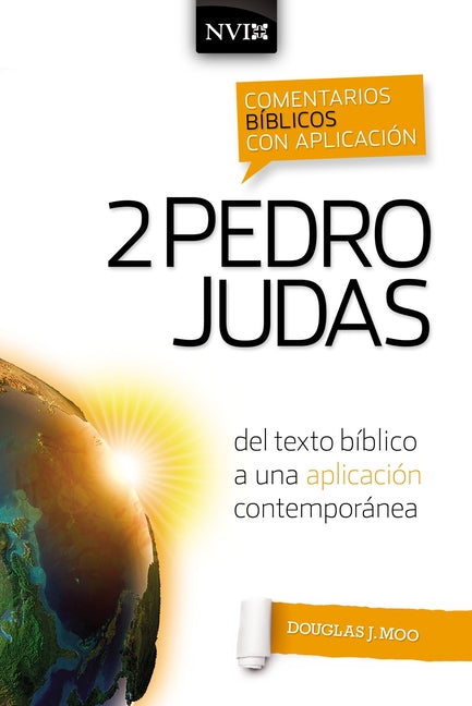 Comentario Bíblico Con Aplicación NVI 2 Pedro Y Judas: del Texto Bíblico a Una Aplicación Contemporánea