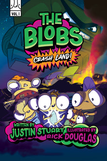 The Blobs: Vol One: Crash Land!