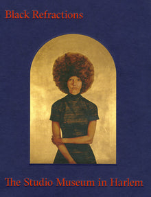 Black Refractions: Highlights from the Studio Museum in Harlem