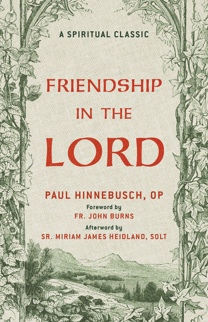 Friendship in the Lord: A Catholic Classic on Holy Friendship and Life in Christ a Christian Classic
