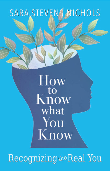 How to Know What You Know: Recognizing the Real You