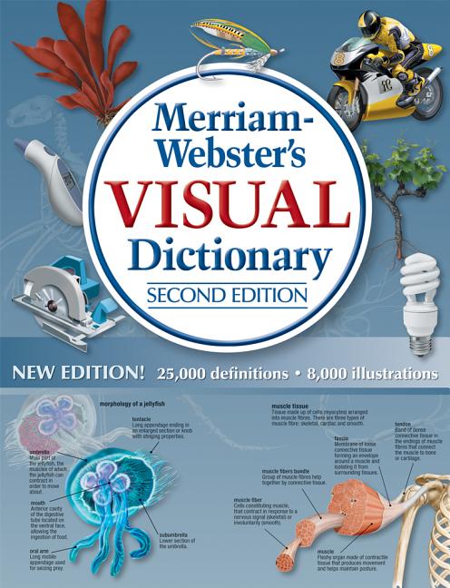 Merriam-Webster's Visual Dictionary: Second Edition: Second Edition