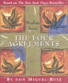 Wisdom from the Four Agreements