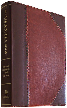 The Urantia Book: Discovering the Mysteries of God, the Universe, World History, Jesus, and Ourselves