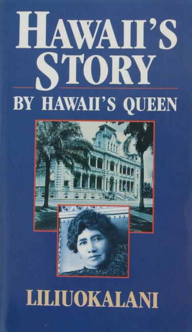 Hawaii's Story by Hawaii's Queen
