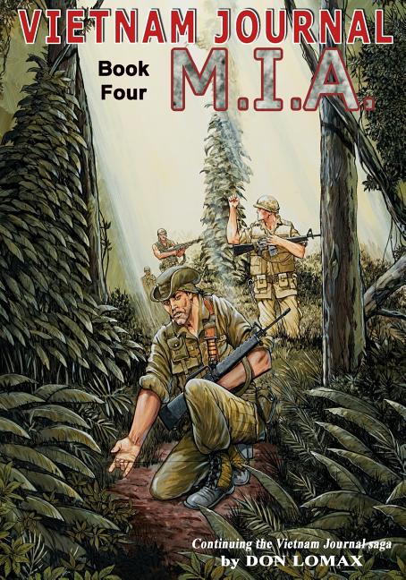 Vietnam Journal Book Four: M.I.A.