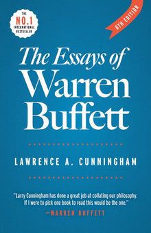 The Essays of Warren Buffett - 8th Ed: Lessons for Corporate America