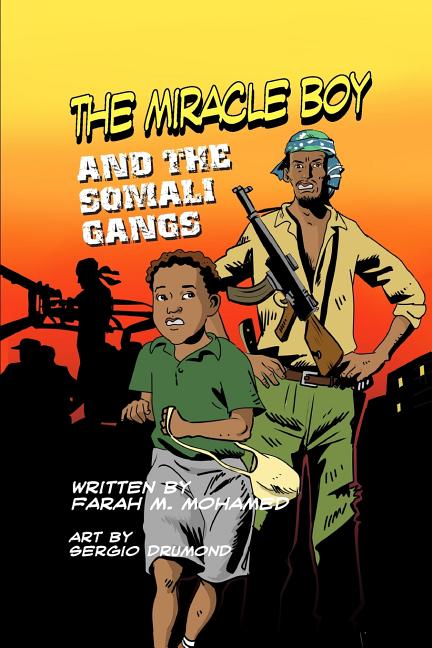 The Miracle Boy and the Somali Gangs: A Graphic Novel