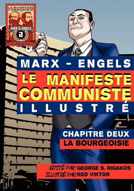 Le Manifeste communiste (illustré) - Chapitre Deux: La Bourgeoisie