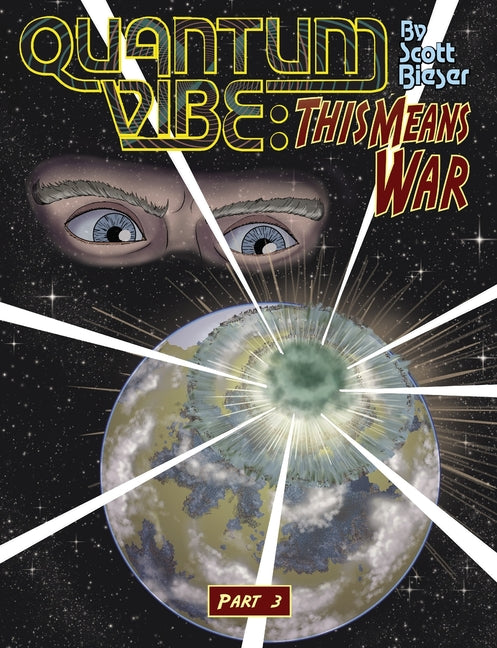 Quantum Vibe: This Means War Part 3