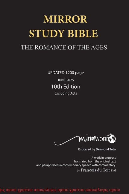 Mirror Study Bible 10th Edition 1200 page Hardcover Updated JUNE 2025 [Excluding Acts] 7 X 10 Inch, Wide Margin.