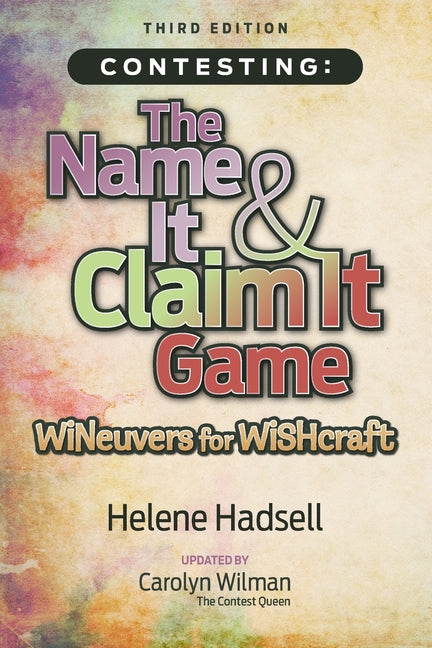 Contesting: The Name It and Claim It Game: WINeuvers for WISHcraft