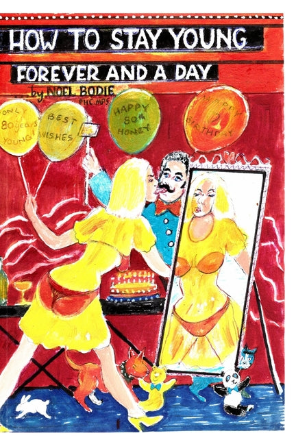How to stay young forever and a day 3: The fountain of joyous youth!