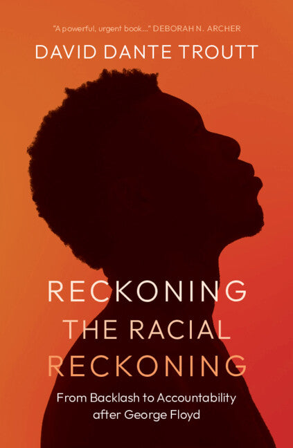 Reckoning the Racial Reckoning: From Backlash to Accountability After George Floyd