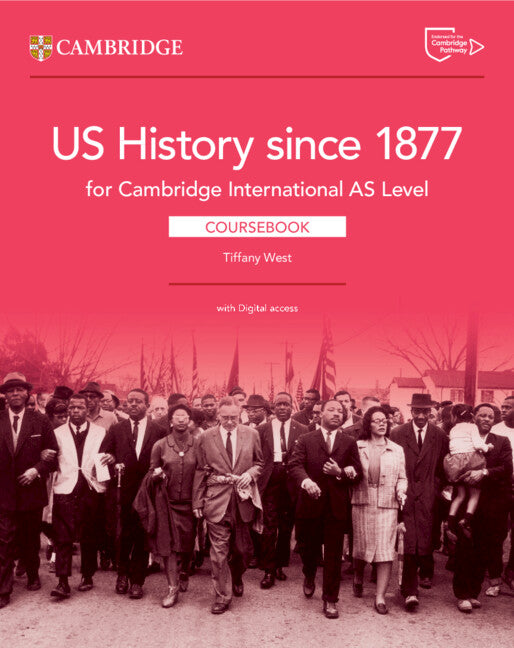 Cambridge International as Level Us History Since 1877 Coursebook with Digital Access (2 Years)