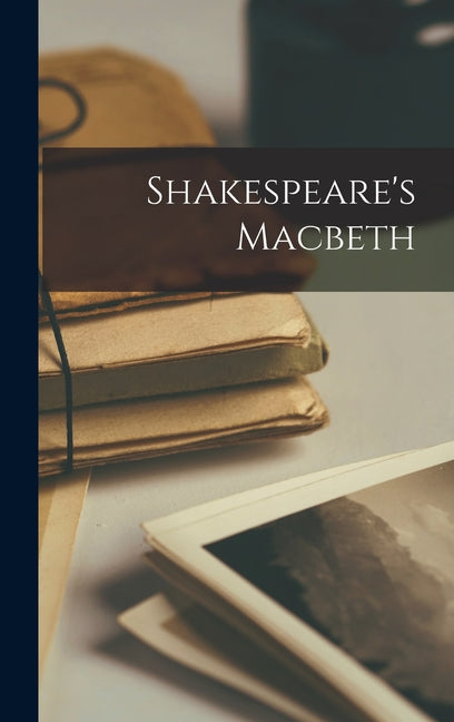 Shakespeare's Macbeth